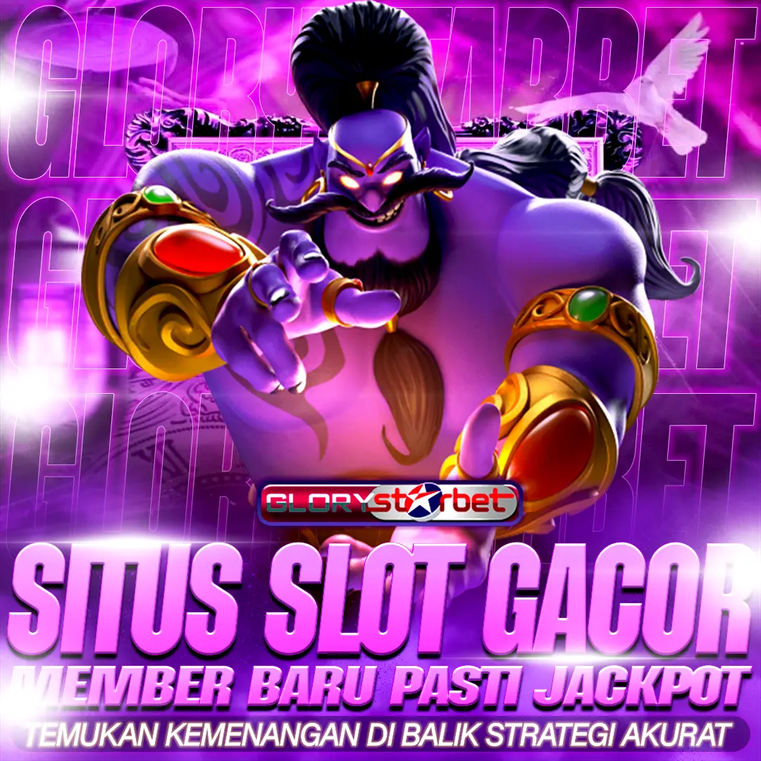 GLORYSTARBET : Strategi Mudah Menang dengan Pendekatan Seru yang Lebih Informatif image 1